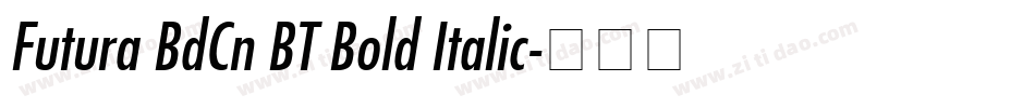 Futura BdCn BT Bold Italic字体转换